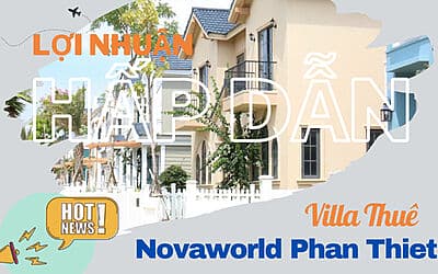 Biệt thự cho thuê tại Novaworld Phan Thiet có tiềm năng sinh lời hấp dẫn và mức giá phải chăng.